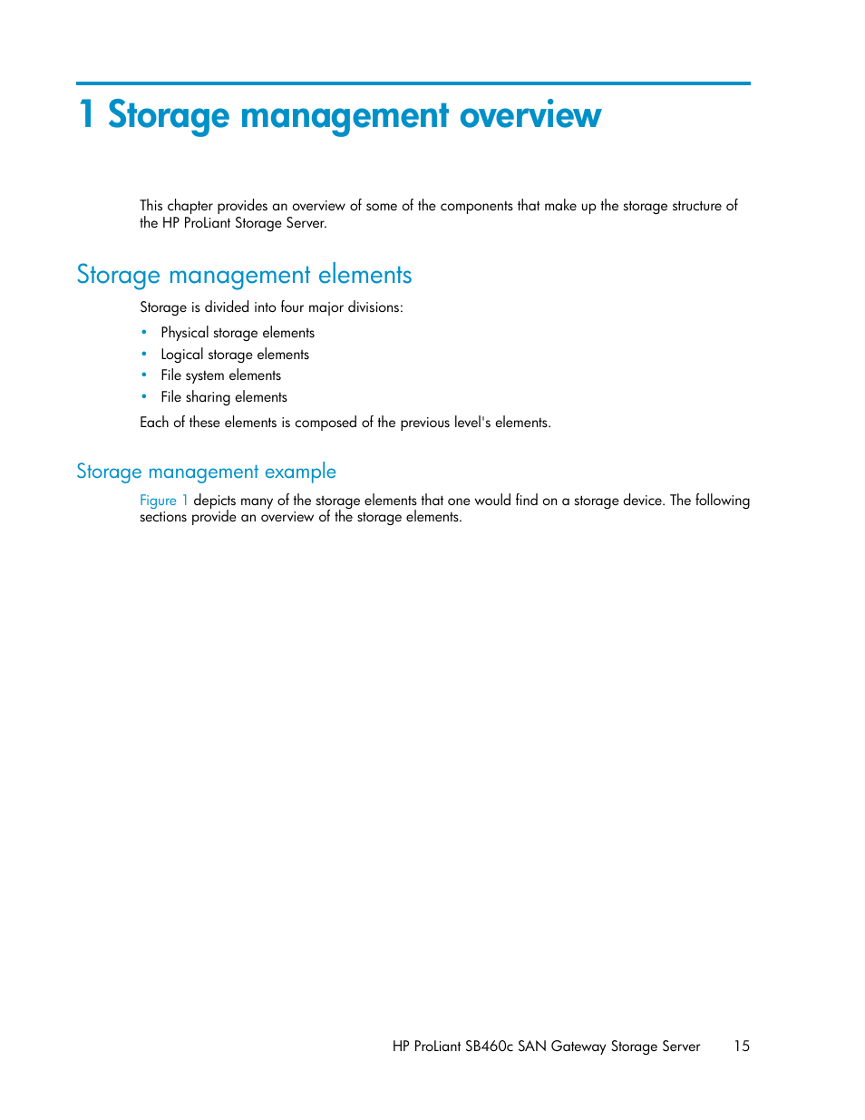 1 storage management overview, Storage management elements, Storage management example | HP ProLiant SB460c SAN Gateway Storage Server User Manual | Page 15 / 132