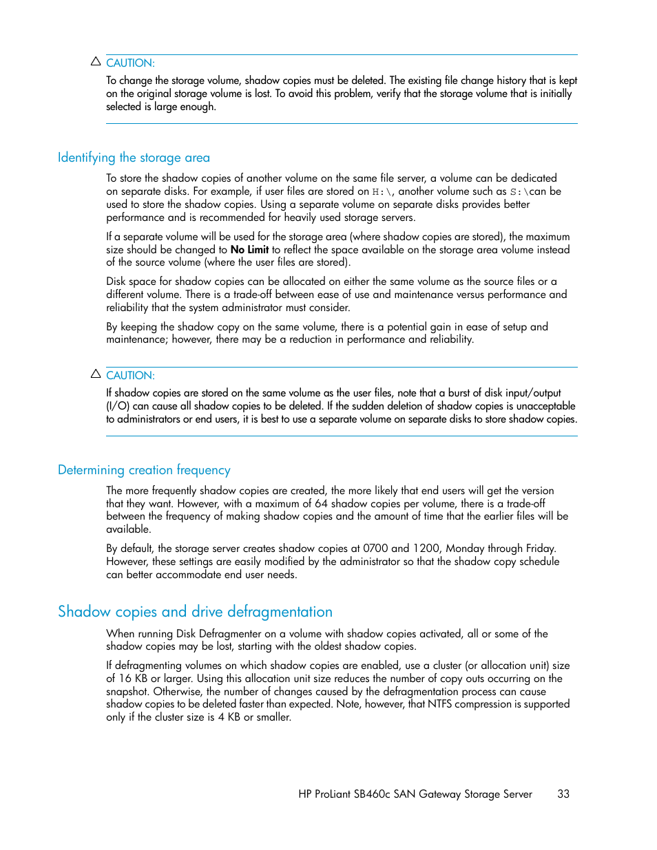 Identifying the storage area, Determining creation frequency, Shadow copies and drive defragmentation | 33 determining creation frequency | HP ProLiant SB460c SAN Gateway Storage Server User Manual | Page 33 / 132