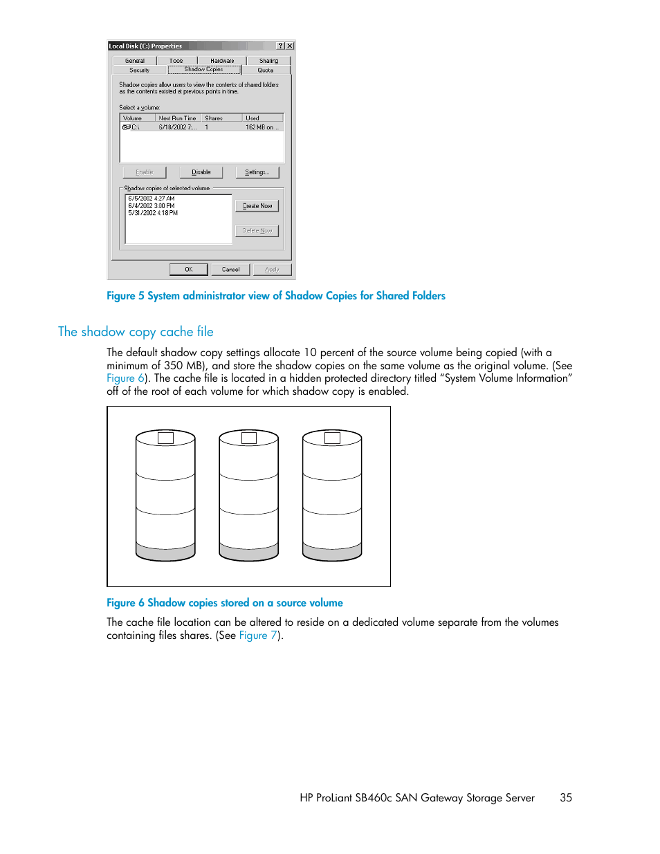 The shadow copy cache file, Shadow copies stored on a source volume | HP ProLiant SB460c SAN Gateway Storage Server User Manual | Page 35 / 132