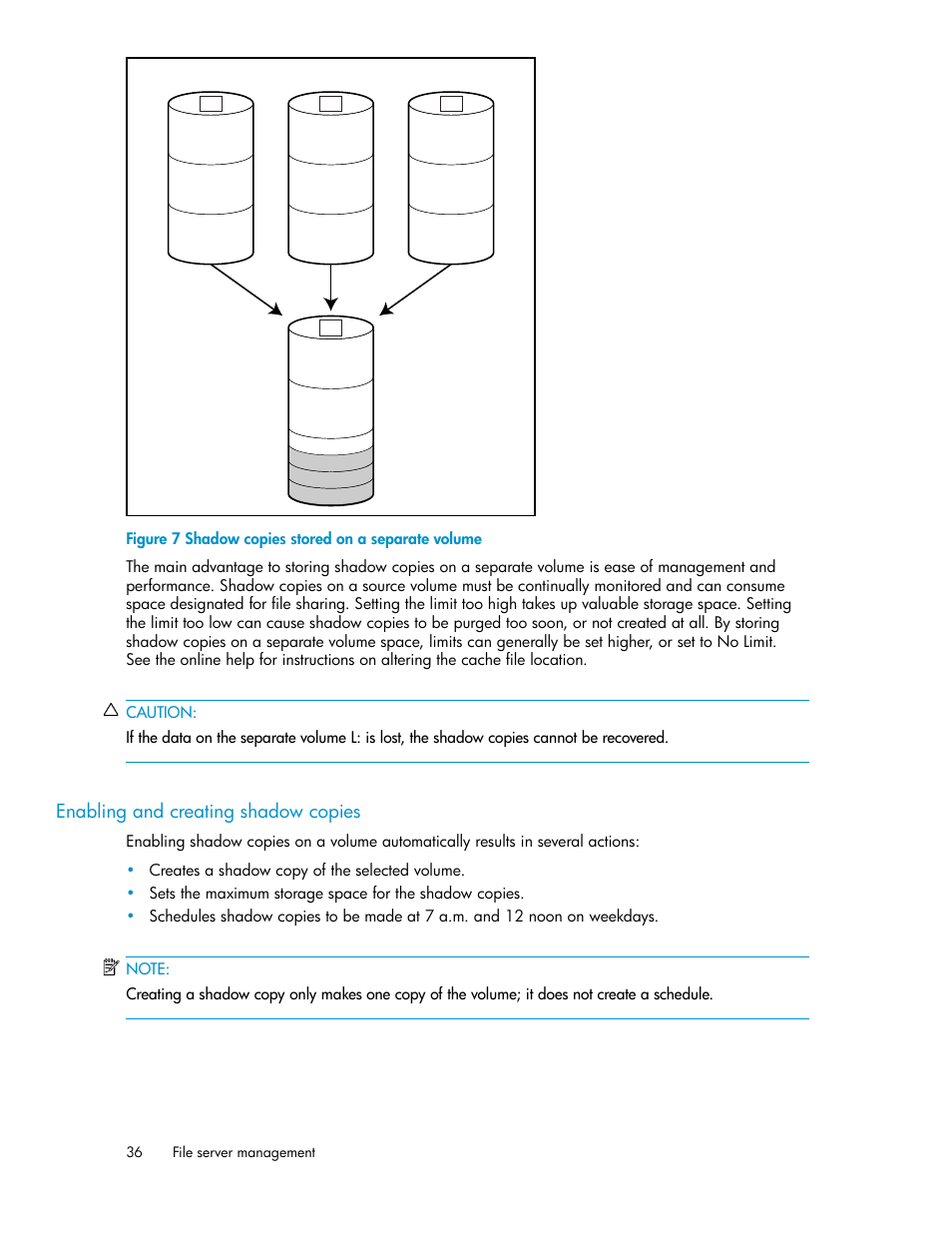 Enabling and creating shadow copies, Shadow copies stored on a separate volume | HP ProLiant SB460c SAN Gateway Storage Server User Manual | Page 36 / 132
