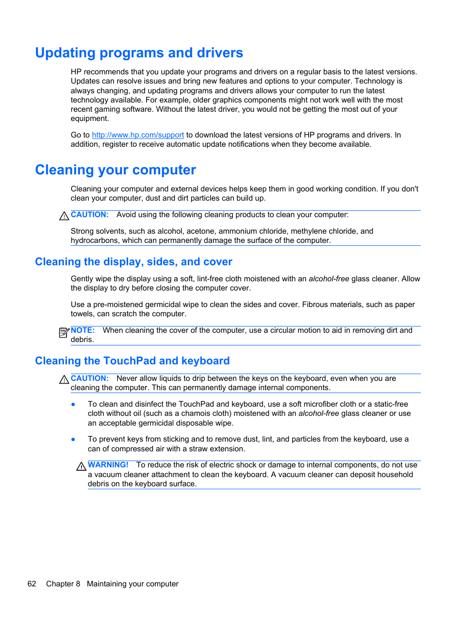 Updating programs and drivers, Cleaning your computer, Cleaning the display, sides, and cover | Cleaning the touchpad and keyboard | HP Pavilion dv6-7010us Entertainment Notebook PC User Manual | Page 72 / 104