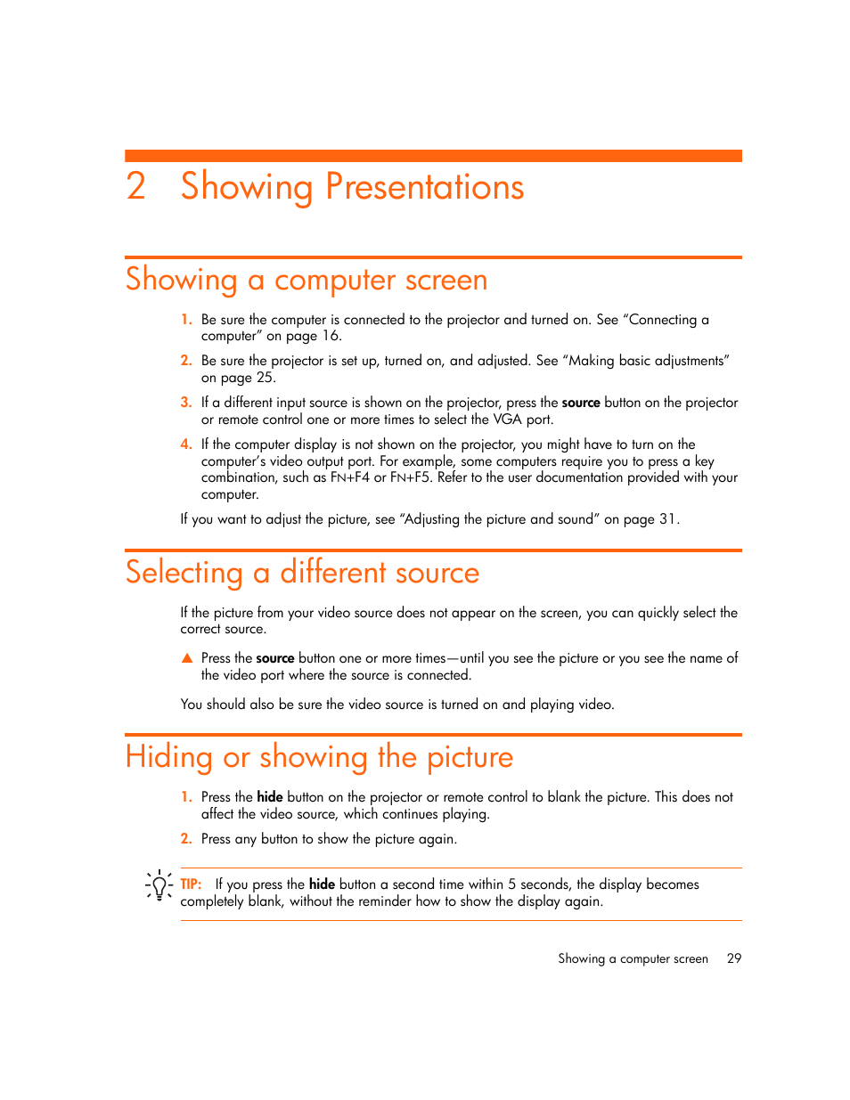 Showing presentations, Showing a computer screen, Selecting a different source | Hiding or showing the picture, 2 showing presentations | HP mp2220 Digital Projector User Manual | Page 29 / 64