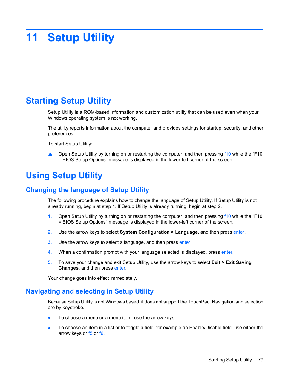 Setup utility, Starting setup utility, Using setup utility | Changing the language of setup utility, Navigating and selecting in setup utility, 11 setup utility, Starting setup utility using setup utility | HP Compaq Mini 311c-1140EI PC User Manual | Page 87 / 95