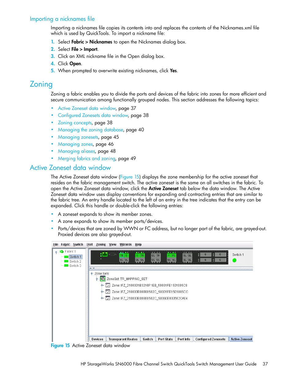 Importing a nicknames file, Zoning, Active zoneset data window | Figure 15 active zoneset data window, 15 active zoneset data window, Active zoneset data, Window | HP SN6000 Fibre Channel Switch User Manual | Page 37 / 112
