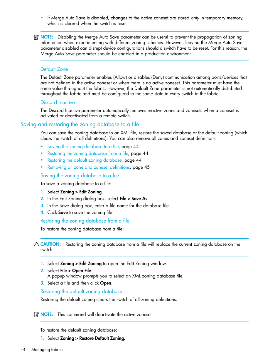 Default zone, Discard inactive, Saving and restoring the zoning database to a file | Saving the zoning database to a file, Restoring the zoning database from a file, Restoring the default zoning database | HP SN6000 Fibre Channel Switch User Manual | Page 44 / 112