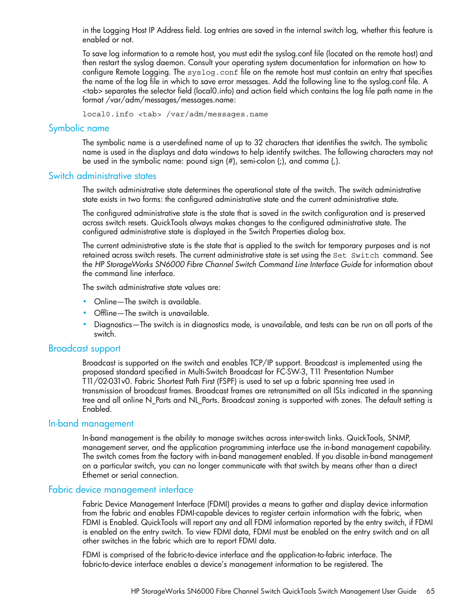 Symbolic name, Switch administrative states, Broadcast support | In-band management, Fabric device management interface | HP SN6000 Fibre Channel Switch User Manual | Page 65 / 112