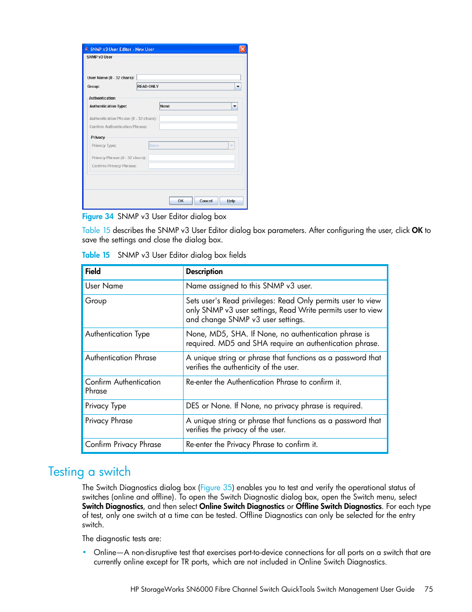 Figure 34 snmp v3 user editor dialog box, Table 15 snmp v3 user editor dialog box fields, Testing a switch | 34 snmp v3 user editor dialog box, 15 snmp v3 user editor dialog box fields | HP SN6000 Fibre Channel Switch User Manual | Page 75 / 112