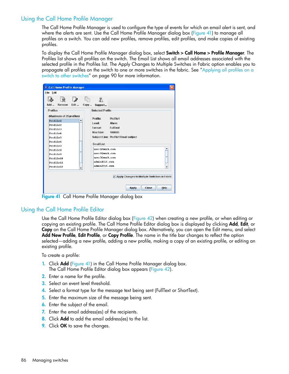 Using the call home profile manager, Figure 41 call home profile manager dialog box, Using the call home profile editor | 41 call home profile manager dialog box | HP SN6000 Fibre Channel Switch User Manual | Page 86 / 112