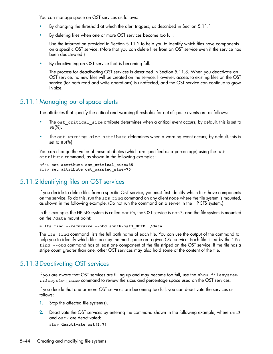 1 managing out-of-space alerts, 2 identifying files on ost services, 3 deactivating ost services | 1 managing out-of-space alerts -44, 2 identifying files on ost services -44, 3 deactivating ost services -44, 1managing out-of-space alerts, 2identifying files on ost services | HP StorageWorks Scalable File Share User Manual | Page 128 / 362