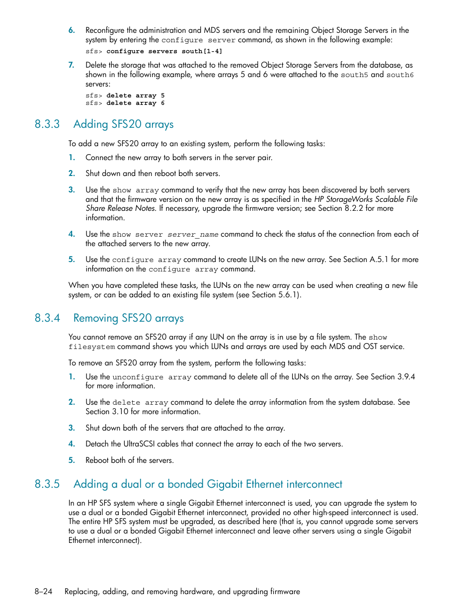 3 adding sfs20 arrays, 4 removing sfs20 arrays, Adding sfs20 arrays -24 | Removing sfs20 arrays -24, Section 8.3.5, Adding sfs20 arrays (section 8.3.3), Removing sfs20 arrays (section 8.3.4) | HP StorageWorks Scalable File Share User Manual | Page 222 / 362