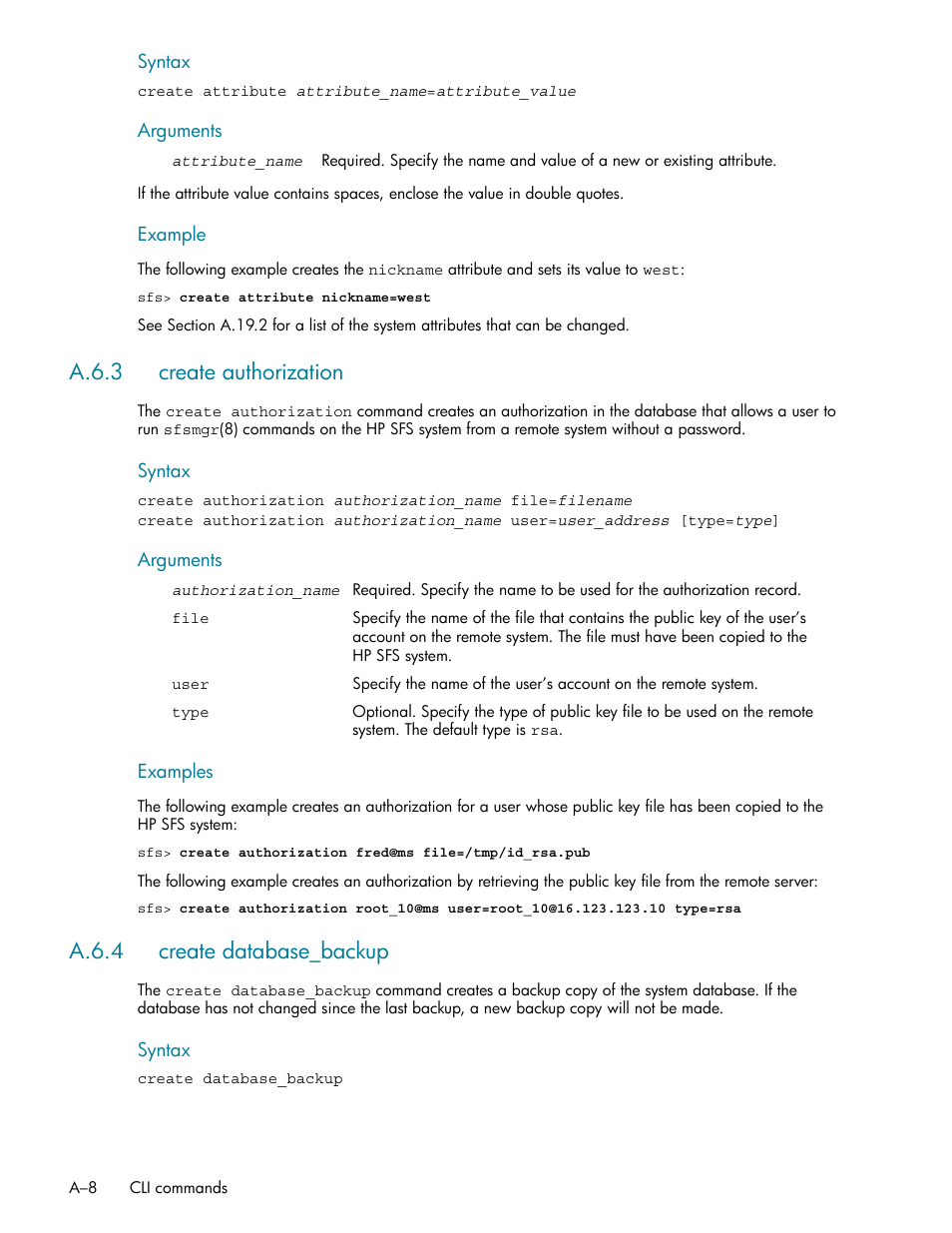 A.6.3 create authorization, A.6.4 create database_backup, A.6.3 | A.6.4 | HP StorageWorks Scalable File Share User Manual | Page 302 / 362