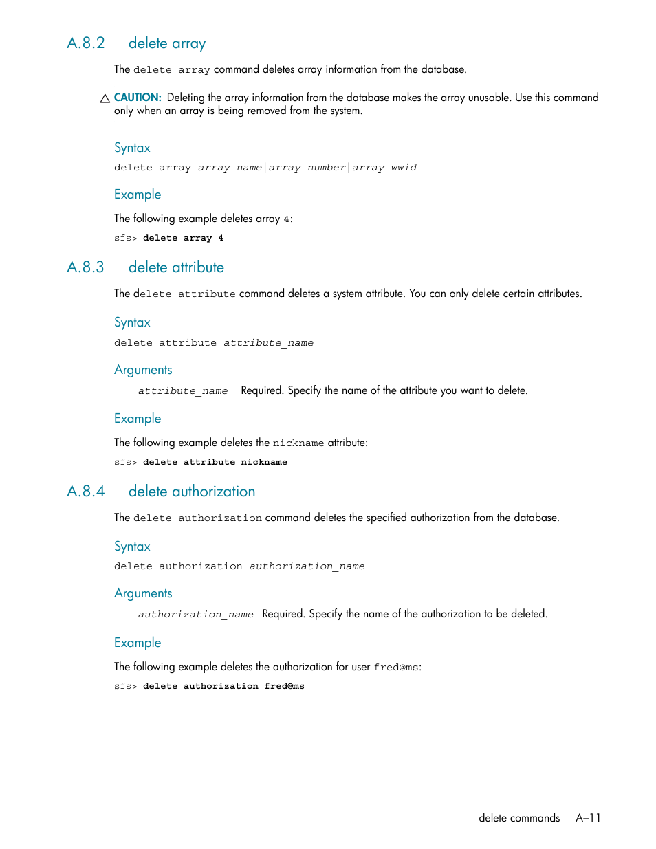 A.8.2 delete array, A.8.3 delete attribute, A.8.4 delete authorization | A.8.2, A.8.3, A.8.4 | HP StorageWorks Scalable File Share User Manual | Page 305 / 362