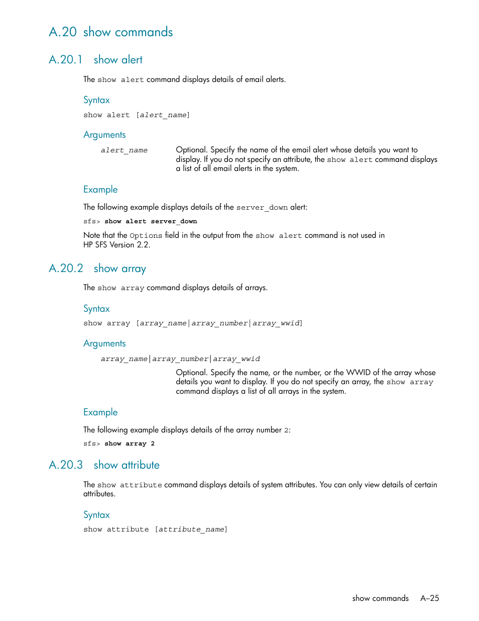 A.20 show commands, A.20.1 show alert, A.20.2 show array | A.20.3 show attribute | HP StorageWorks Scalable File Share User Manual | Page 319 / 362