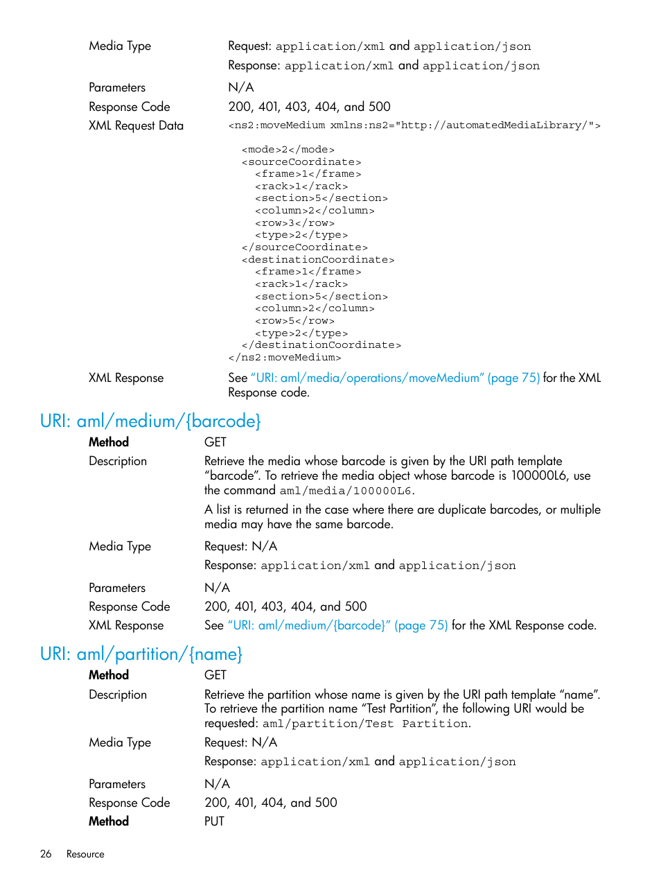 Uri: aml/medium/{barcode, Uri: aml/partition/{name, Uri: aml/medium/{barcode} uri: aml/partition/{name | HP StoreEver ESL G3 Tape Libraries User Manual | Page 26 / 107