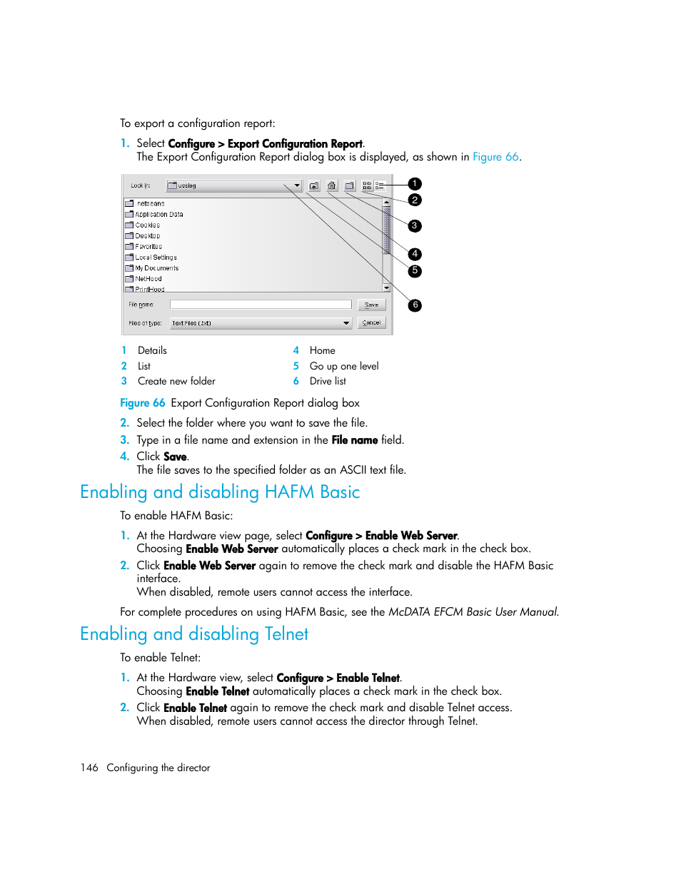 Figure 66 export configuration report dialog box, Enabling and disabling hafm basic, Enabling and disabling telnet | 66 export configuration report dialog box | HP StorageWorks 2.140 Director Switch User Manual | Page 146 / 246
