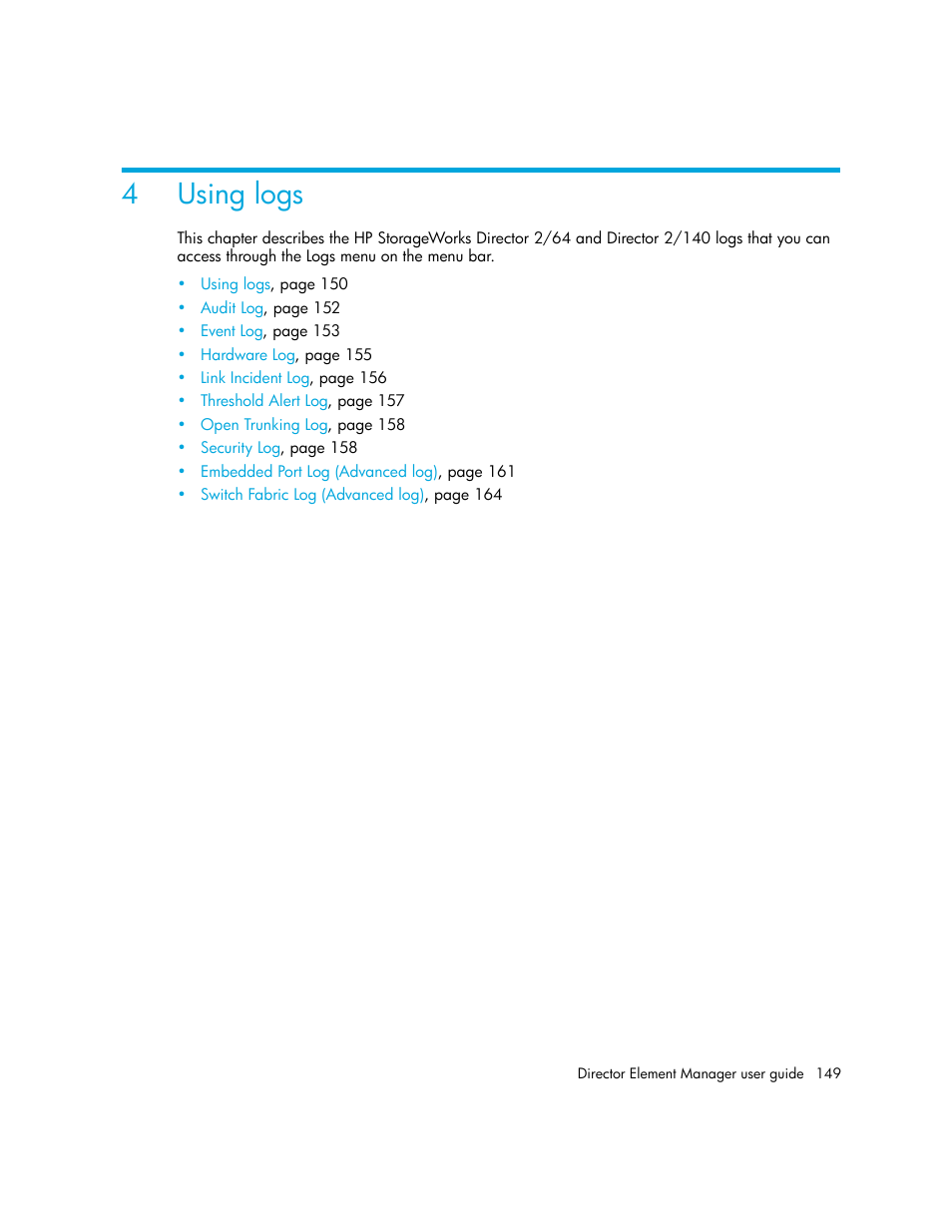 Using logs, 4 using logs, 4using logs | HP StorageWorks 2.140 Director Switch User Manual | Page 149 / 246