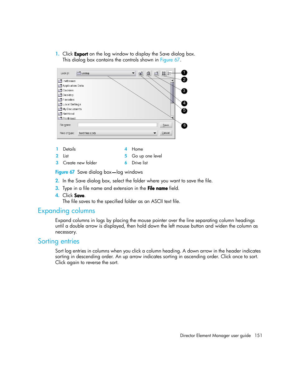 Figure 67 save dialog box-log windows, Expanding columns, Sorting entries | 67 save dialog box | HP StorageWorks 2.140 Director Switch User Manual | Page 151 / 246