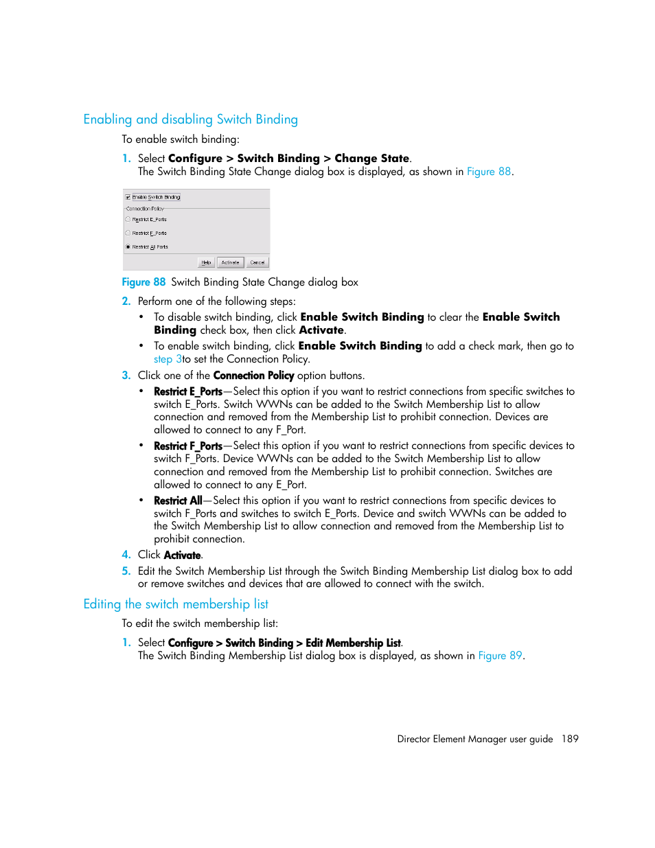 Enabling and disabling switch binding, Figure 88 switch binding state change dialog box, Editing the switch membership list | 88 switch binding state change dialog box | HP StorageWorks 2.140 Director Switch User Manual | Page 189 / 246