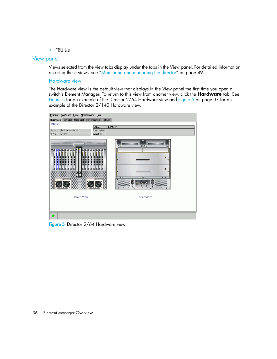 View panel, Hardware view, Figure 5 director 2/64 hardware view | 5 director 2/64 hardware view | HP StorageWorks 2.140 Director Switch User Manual | Page 36 / 246