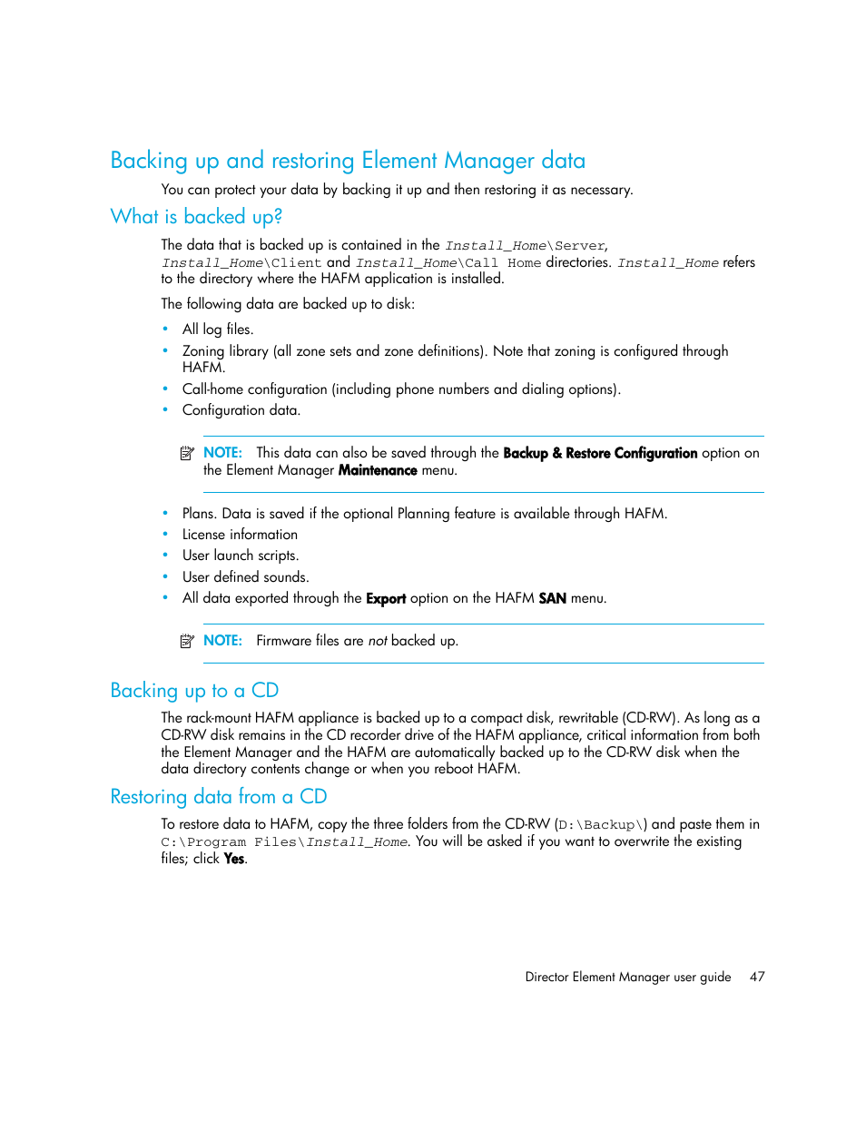 Backing up and restoring element manager data, What is backed up, Backing up to a cd | Restoring data from a cd | HP StorageWorks 2.140 Director Switch User Manual | Page 47 / 246