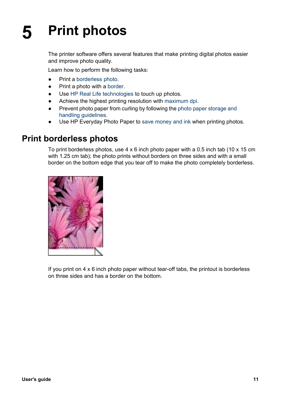 Print photos, Print borderless photos, Print photos print borderless photos | Borderless printing | HP Deskjet 3930 Color Inkjet Printer User Manual | Page 13 / 62