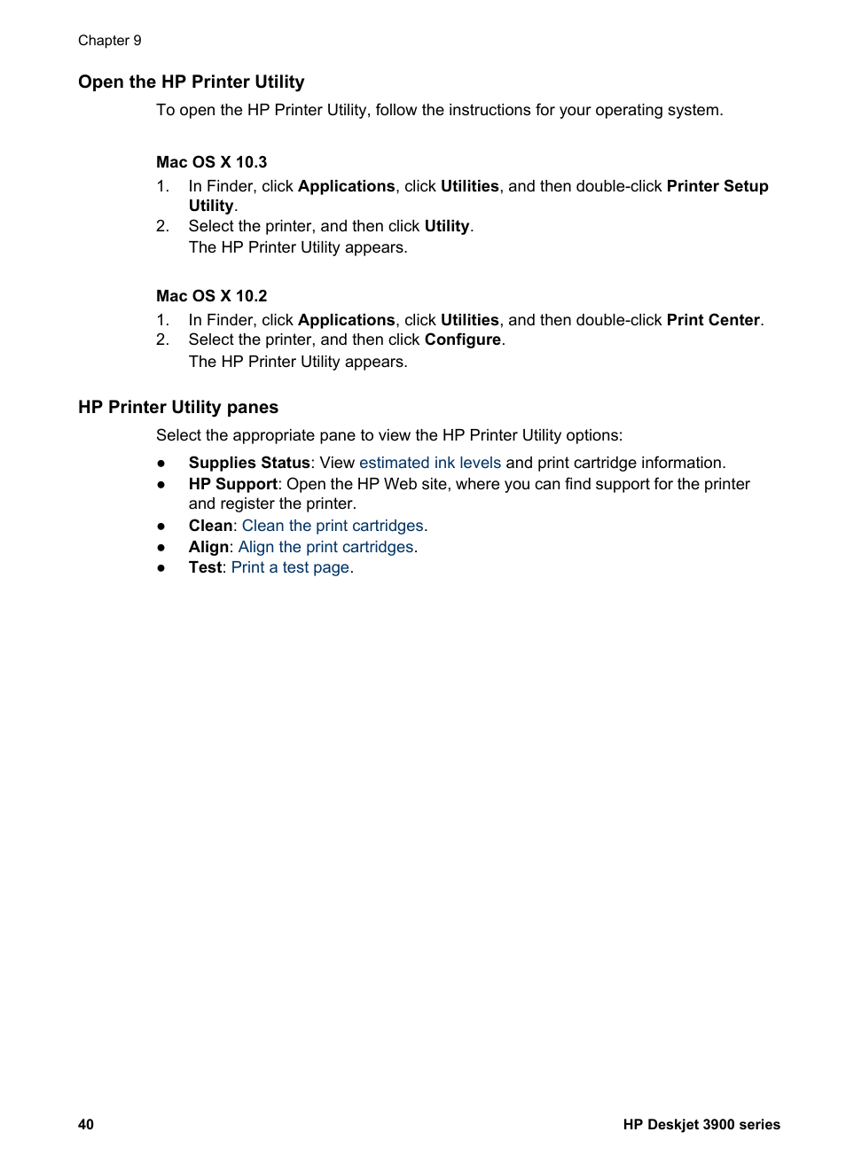 Open the hp printer utility, Mac os x 10.3, Mac os x 10.2 | Hp printer utility panes | HP Deskjet 3930 Color Inkjet Printer User Manual | Page 42 / 62