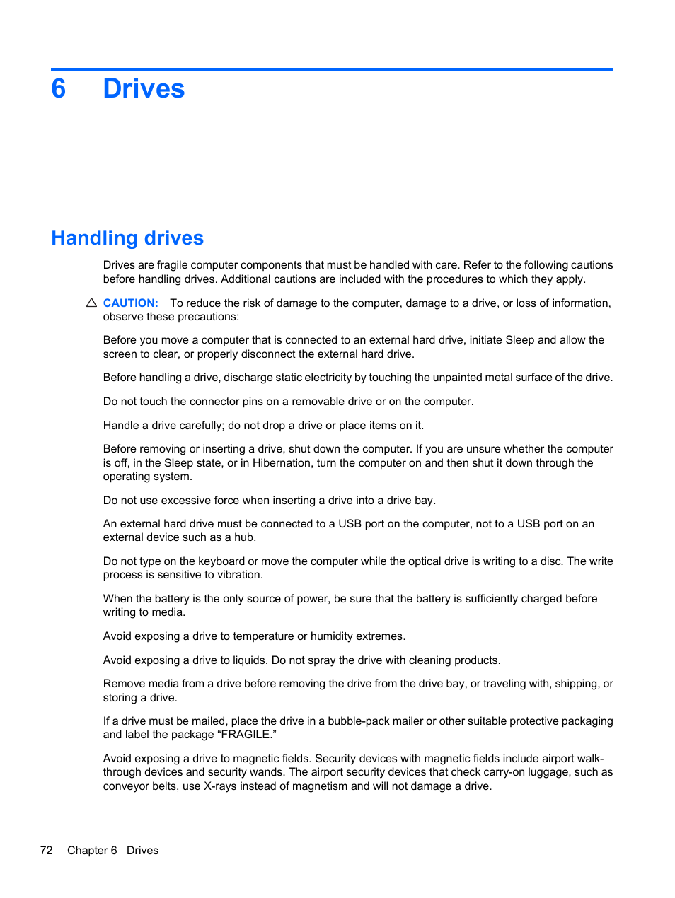 Drives, Handling drives, 6 drives | 6drives | HP Compaq Presario CQ42-210AU Notebook PC User Manual | Page 82 / 119