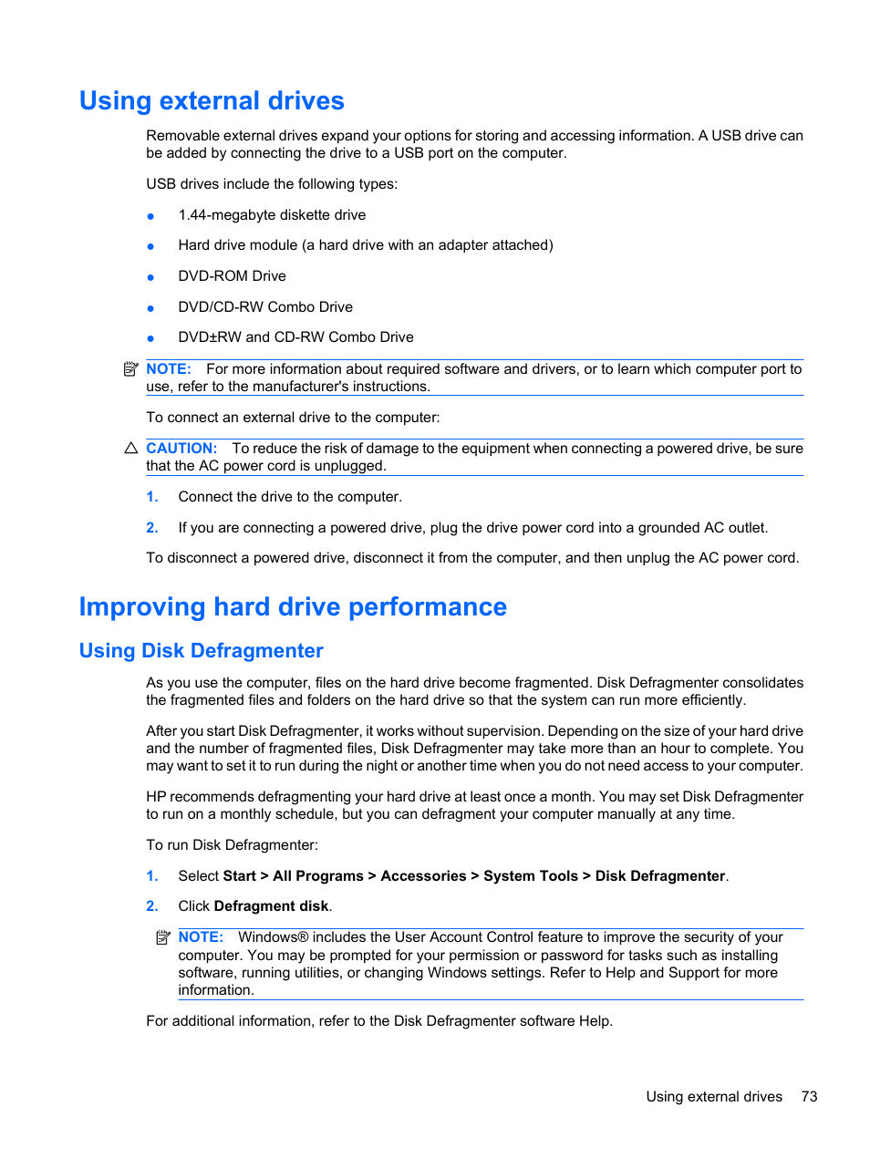 Using external drives, Improving hard drive performance, Using disk defragmenter | HP Compaq Presario CQ42-210AU Notebook PC User Manual | Page 83 / 119