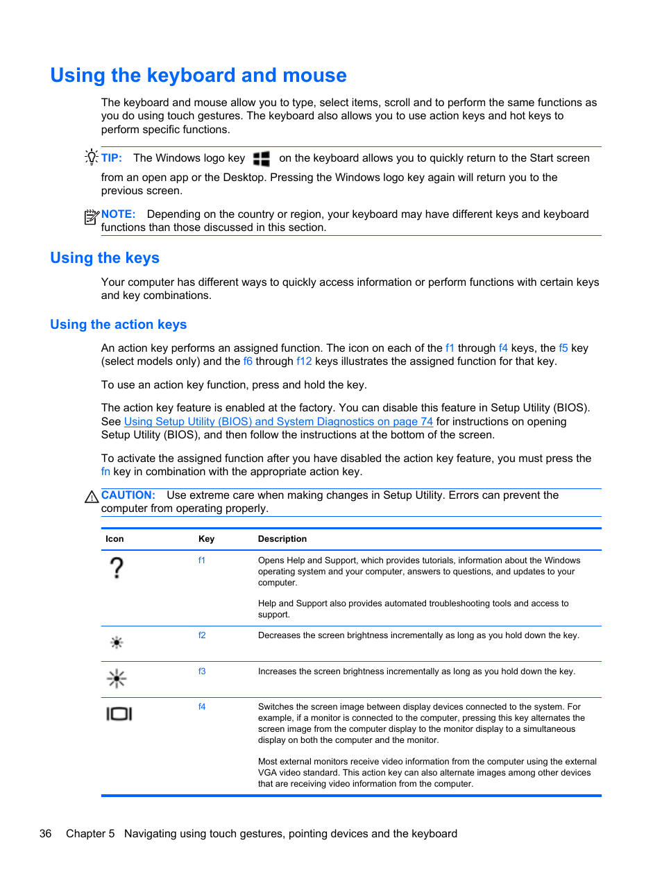 Using the keyboard and mouse, Using the keys, Using the action keys | HP ENVY dv6-7273ca Notebook PC User Manual | Page 46 / 101