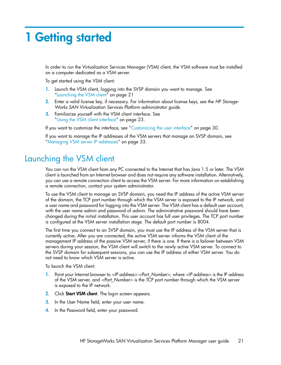 1 getting started, Launching the vsm client | HP SAN Virtualization Services Platform User Manual | Page 21 / 398
