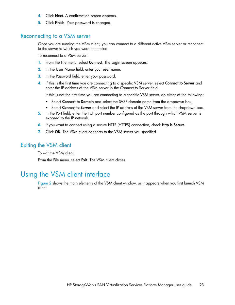 Reconnecting to a vsm server, Exiting the vsm client, Using the vsm client interface | 23 exiting the vsm client | HP SAN Virtualization Services Platform User Manual | Page 23 / 398