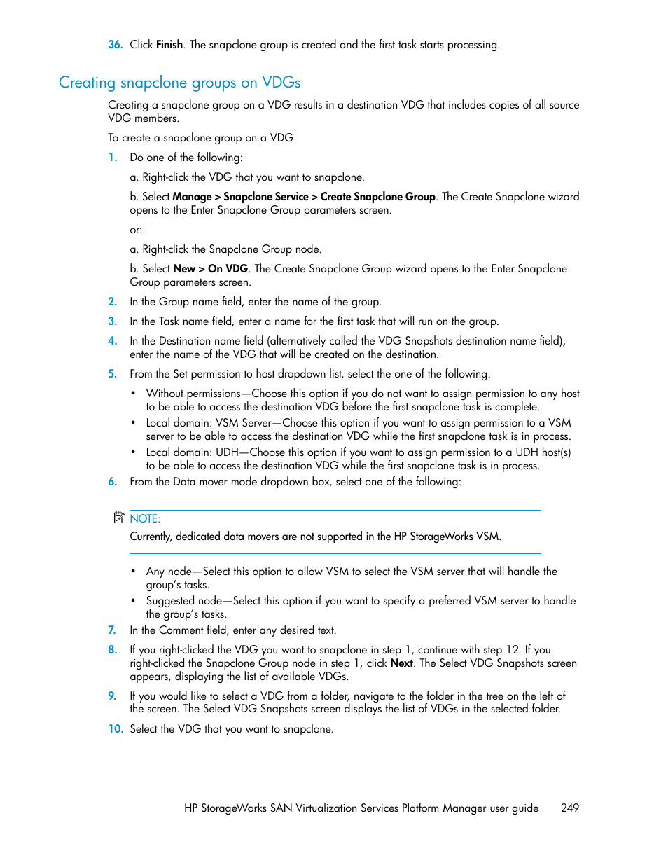 Creating snapclone groups on vdgs | HP SAN Virtualization Services Platform User Manual | Page 249 / 398