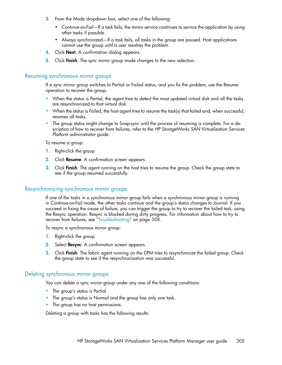 Resuming synchronous mirror groups, Resynchronizing synchronous mirror groups, Deleting synchronous mirror groups | 305 resynchronizing synchronous mirror groups, 305 deleting synchronous mirror groups | HP SAN Virtualization Services Platform User Manual | Page 305 / 398