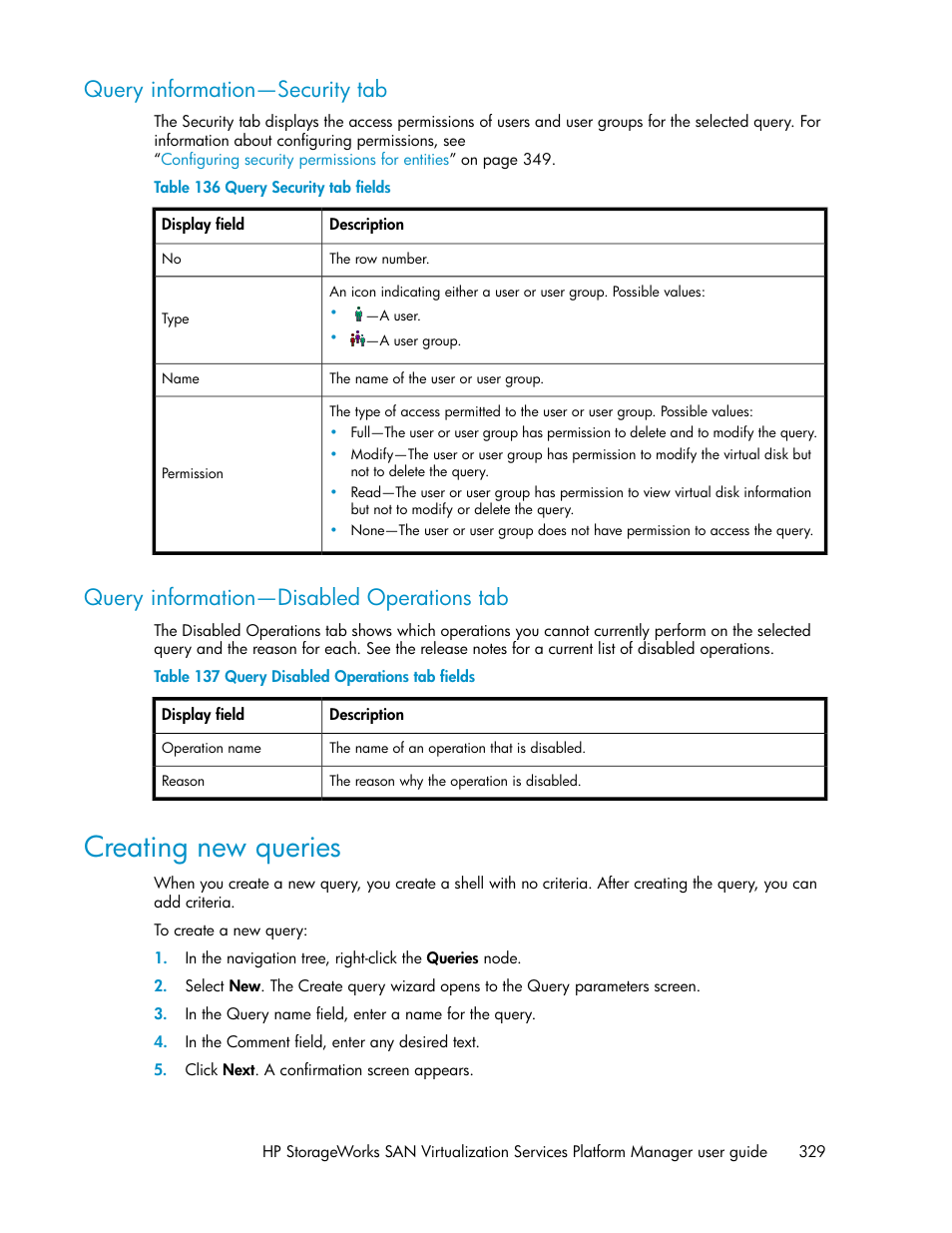 Query information—security tab, Query information—disabled operations tab, Creating new queries | 329 query information—disabled operations tab, Query security tab fields, Query disabled operations tab fields | HP SAN Virtualization Services Platform User Manual | Page 329 / 398