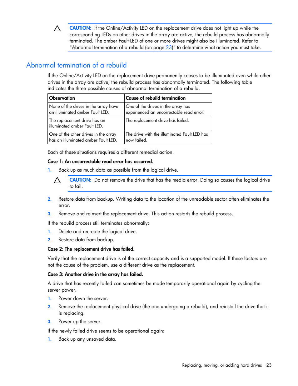 Abnormal termination of a rebuild | HP Smart Array P700m Controller User Manual | Page 23 / 36