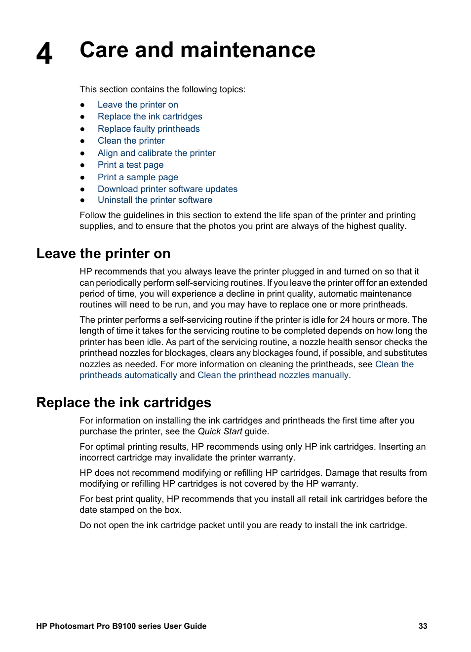 Care and maintenance, Leave the printer on, Replace the ink cartridges | Check the ink levels replace the ink cartridges | HP Photosmart Pro B9180 Photo Printer User Manual | Page 36 / 75