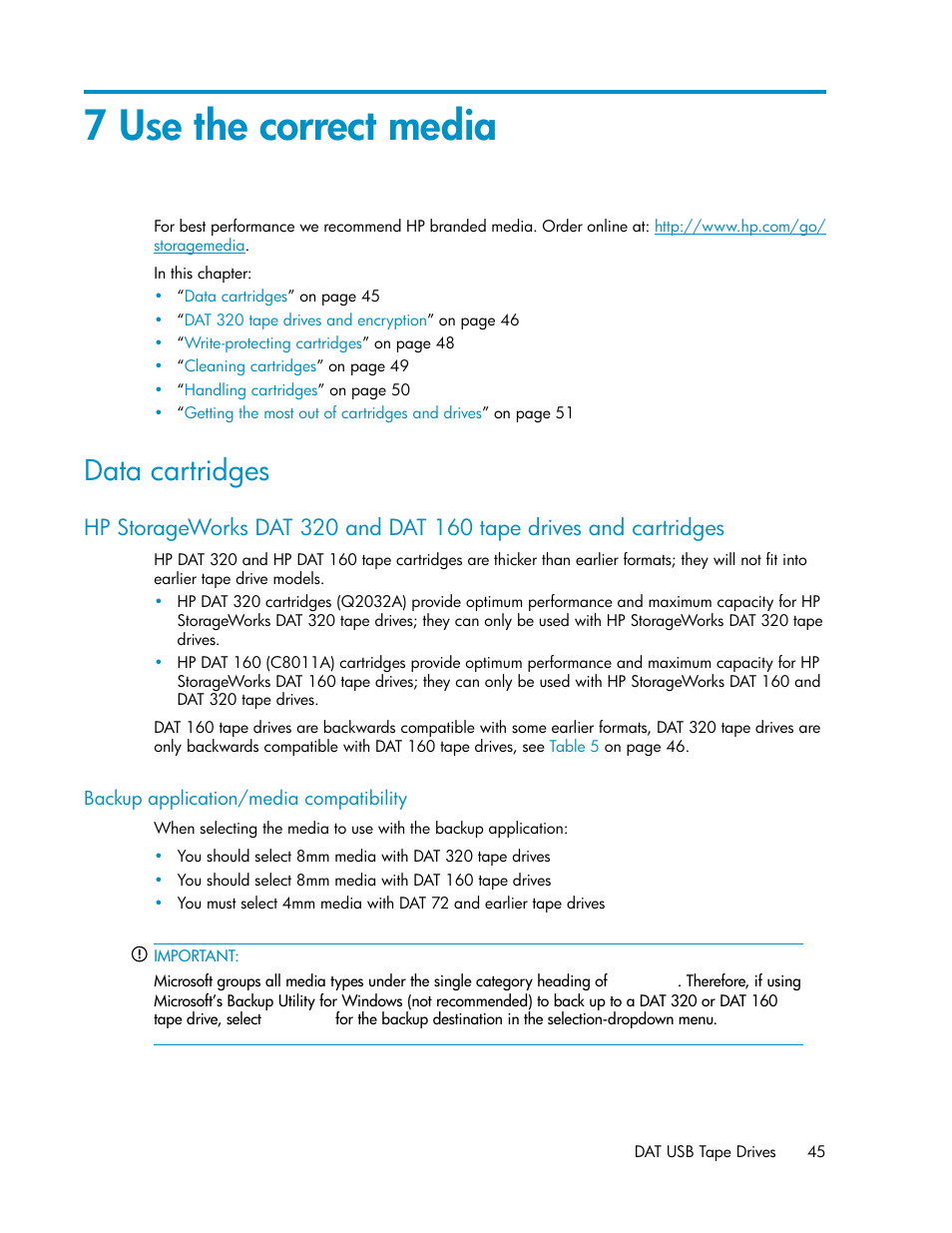 7 use the correct media, Data cartridges, Backup application/media compatibility | Use the correct, Media | HP StoreEver DAT Tape Drives User Manual | Page 45 / 74