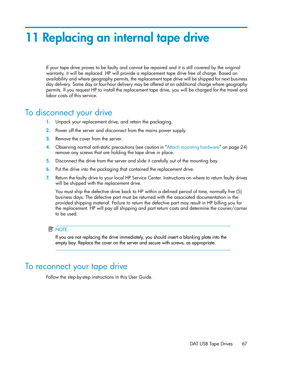 11 replacing an internal tape drive, To disconnect your drive, To reconnect your tape drive | 67 to reconnect your tape drive | HP StoreEver DAT Tape Drives User Manual | Page 67 / 74