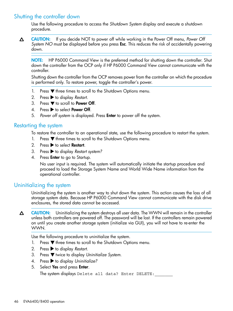 Shutting the controller down, Restarting the system, Uninitializing the system | HP 6400.8400 Enterprise Virtual Array User Manual | Page 46 / 150