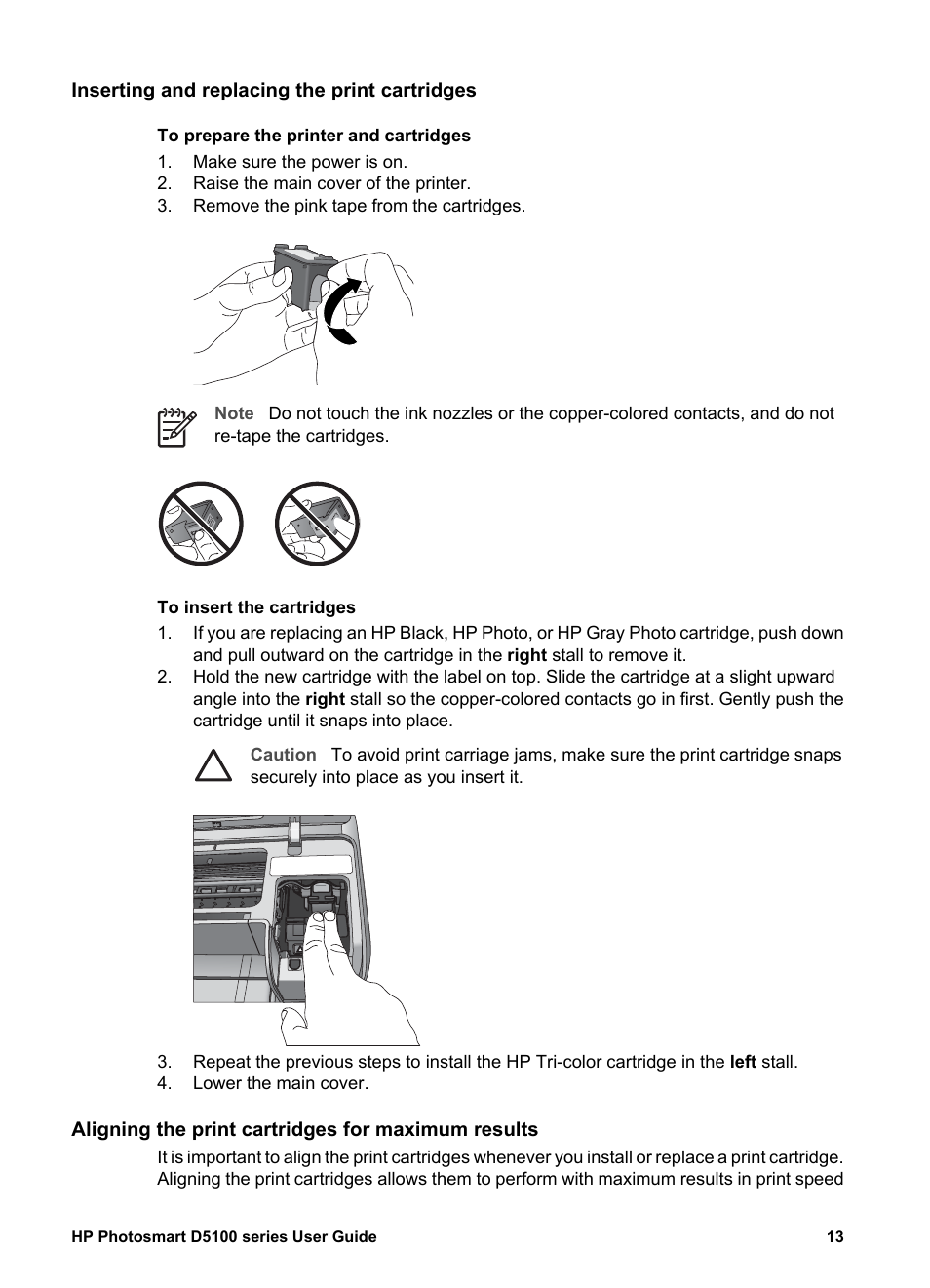 Inserting and replacing the print cartridges, Aligning the print cartridges for maximum results | HP Photosmart D5160 Printer User Manual | Page 16 / 59