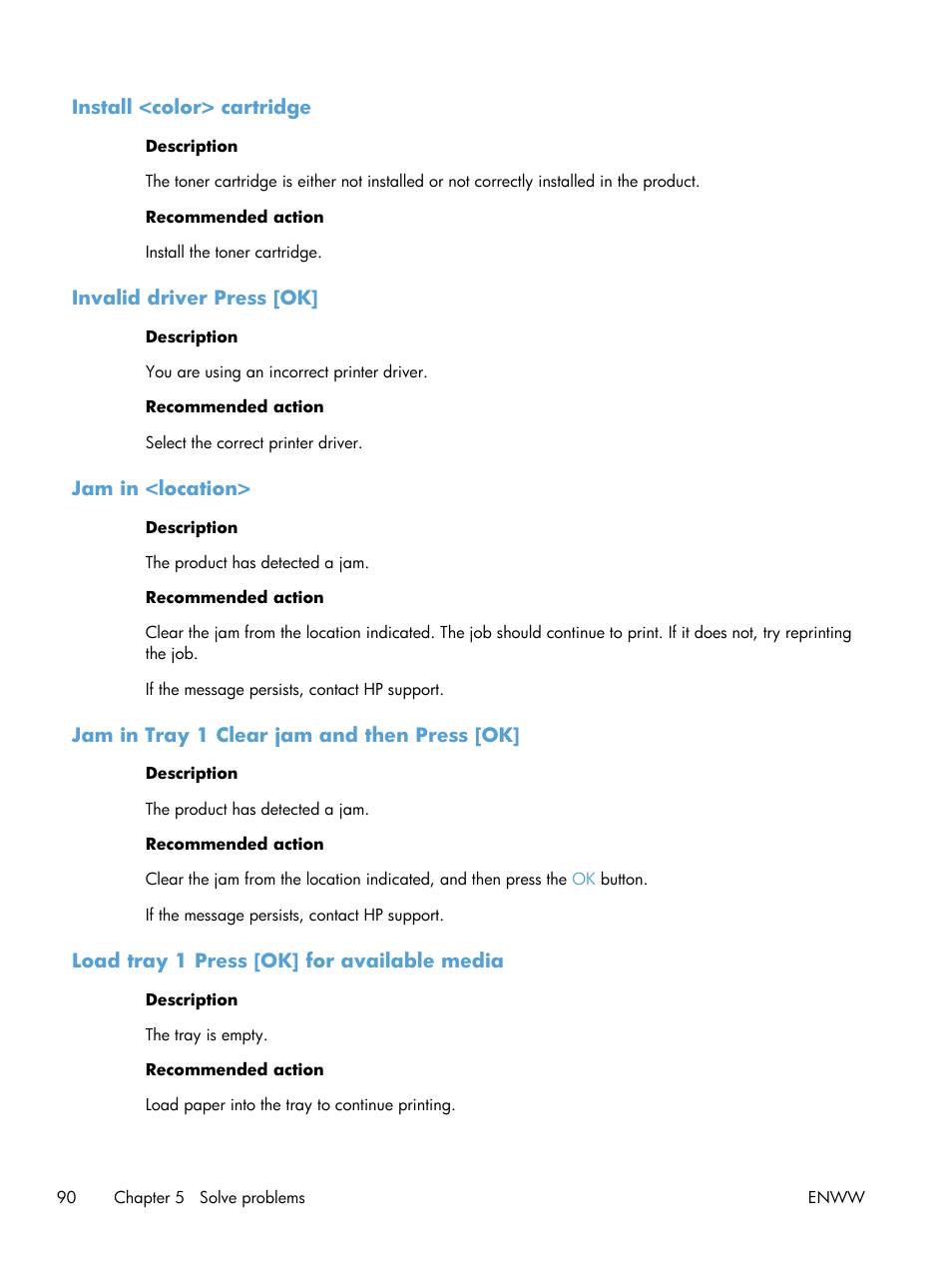 Install <color> cartridge, Invalid driver press [ok, Jam in <location | Jam in tray 1 clear jam and then press [ok, Load tray 1 press [ok] for available media | HP LaserJet Pro 200 color Printer M251nw User Manual | Page 102 / 146