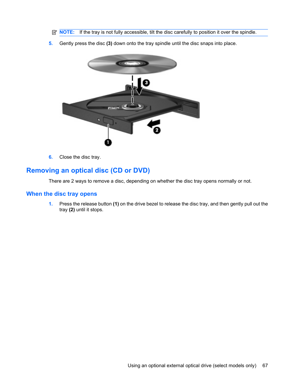 Removing an optical disc (cd or dvd), When the disc tray opens | HP Mini 2140 Notebook-PC User Manual | Page 77 / 113