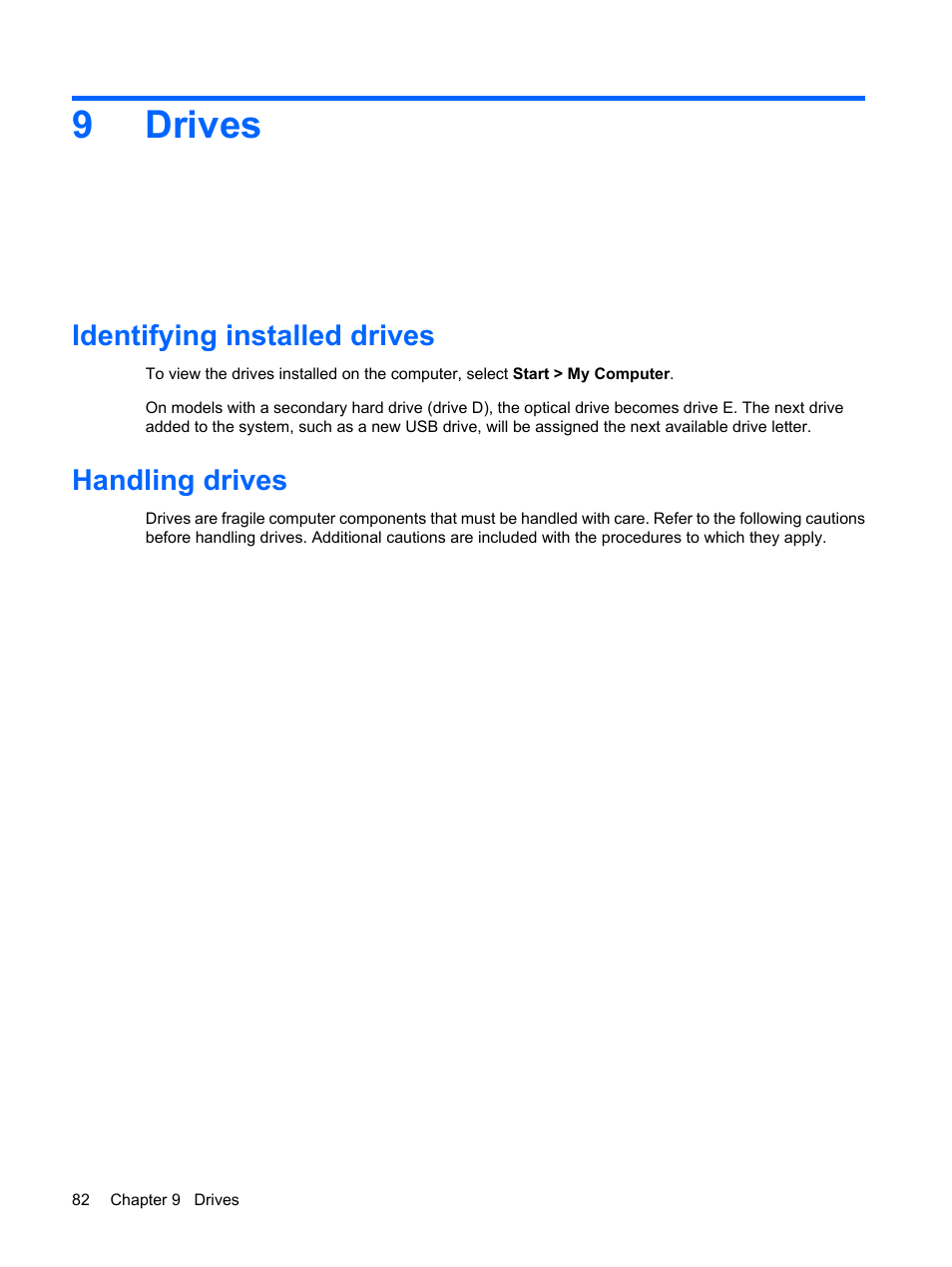 Drives, Identifying installed drives, Handling drives | 9 drives, Identifying installed drives handling drives, 9drives | HP Mini 2140 Notebook-PC User Manual | Page 92 / 113