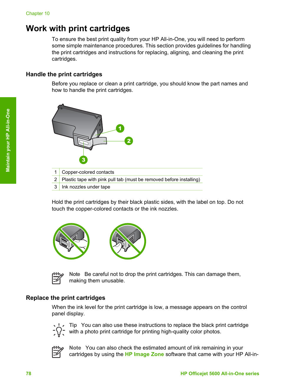 Work with print cartridges, Handle the print cartridges, Replace the print cartridges | Replace the, Print cartridges | HP Officejet 5605 All-in-One Printer User Manual | Page 81 / 142