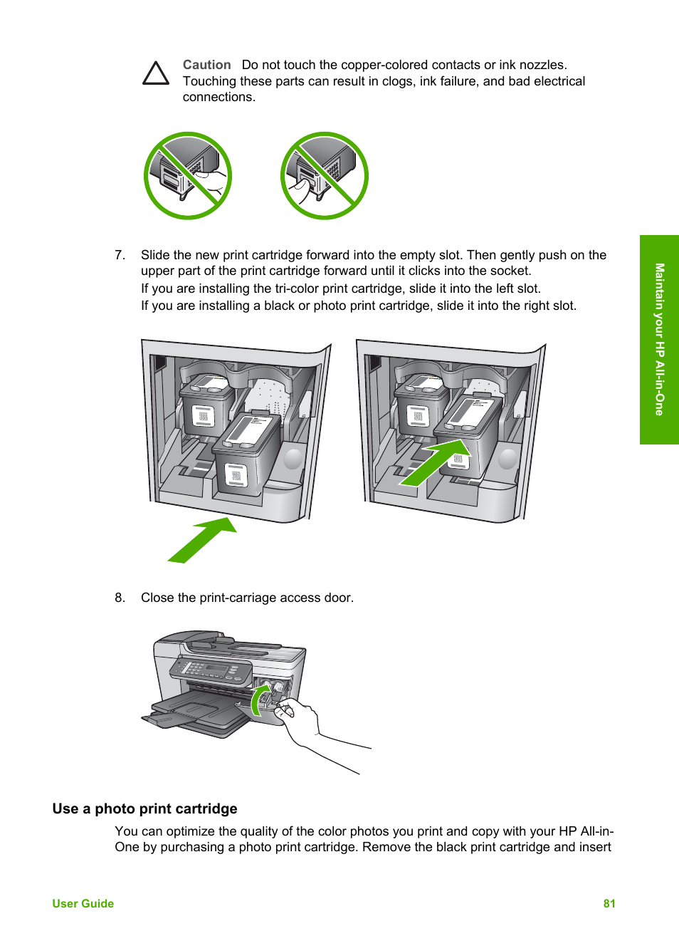 Use a photo print cartridge, Use a photo, Print cartridge | A photo print cartridge | HP Officejet 5605 All-in-One Printer User Manual | Page 84 / 142