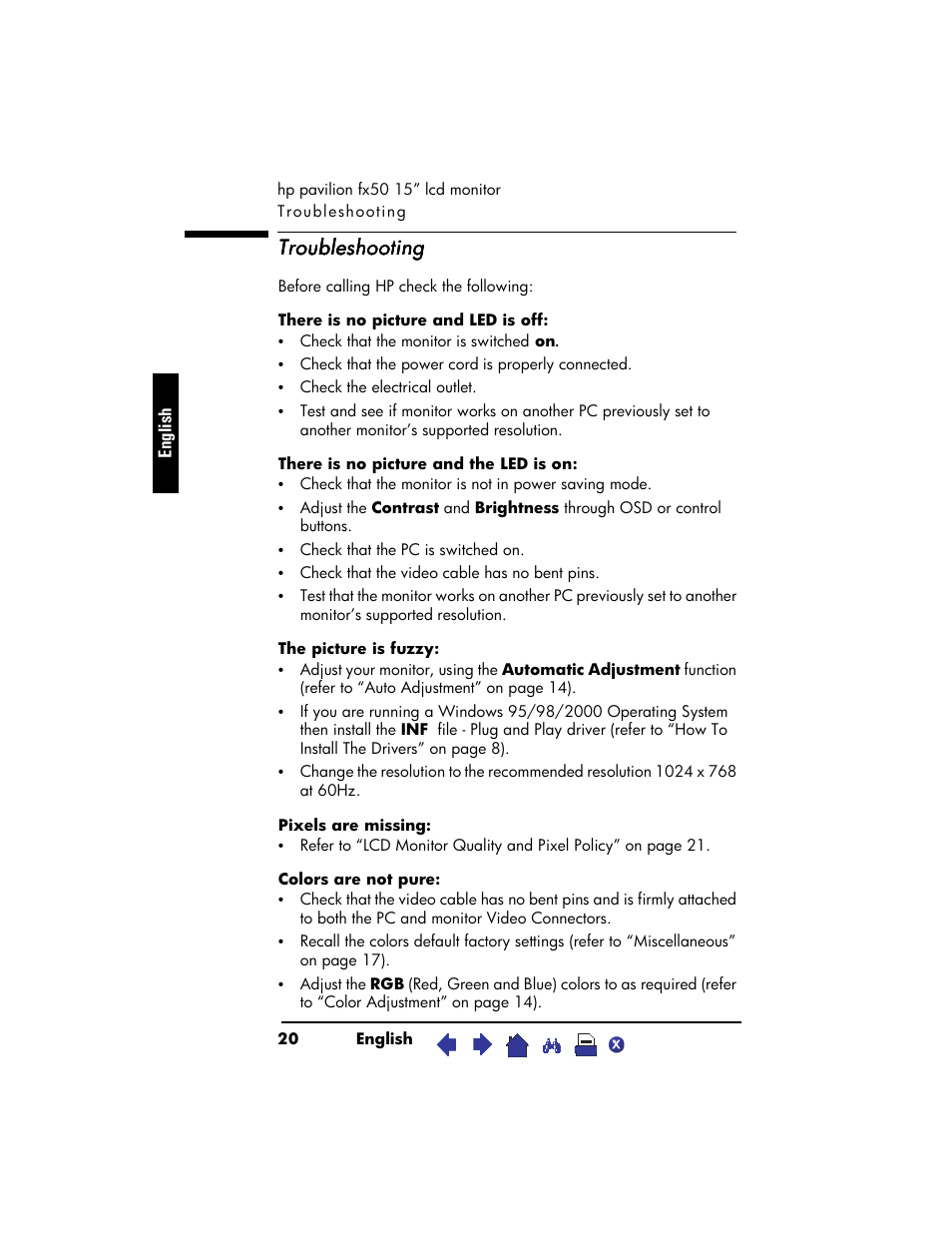 Troubleshooting, There is no picture and led is off, There is no picture and the led is on | The picture is fuzzy, Pixels are missing, Colors are not pure | HP Pavilion fx50 15 inch Flat Panel Monitor User Manual | Page 22 / 31