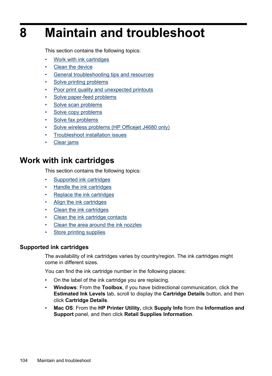 Maintain and troubleshoot, Work with ink cartridges, Supported ink cartridges | Normally, see, Maintain and, Troubleshoot, 8 maintain and troubleshoot, 8maintain and troubleshoot | HP Officejet J4680 User Manual | Page 108 / 196