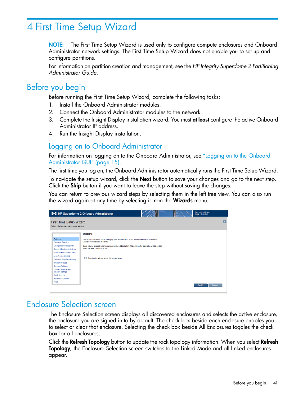 4 first time setup wizard, Before you begin, Enclosure selection screen | Before you begin enclosure selection screen, Logging on to onboard administrator | HP Integrity Superdome 2 Server User Manual | Page 41 / 197