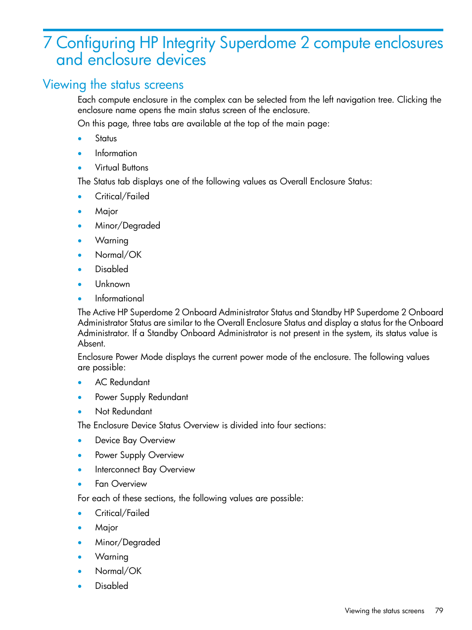 Viewing the status screens | HP Integrity Superdome 2 Server User Manual | Page 79 / 197