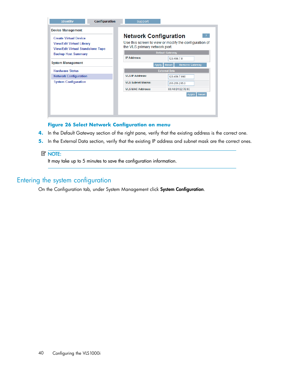 Entering the system conﬁguration, Select network conﬁguration on menu | HP StorageWorks 1000i Virtual Library System User Manual | Page 40 / 122